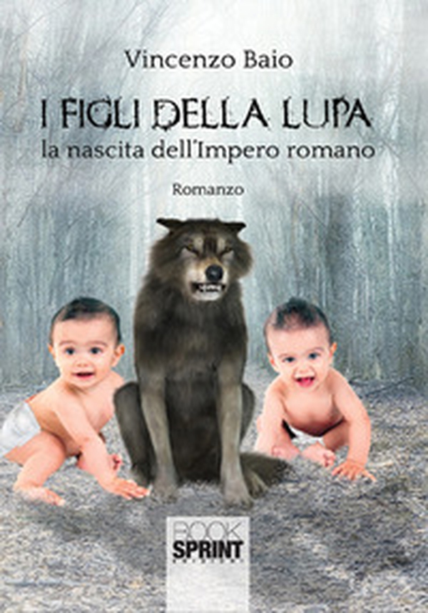 I figli della lupa. La nascita dell'Impero romano - Librerie.coop I figli della lupa. La nascita dell'Impero romano - Librerie.coop
