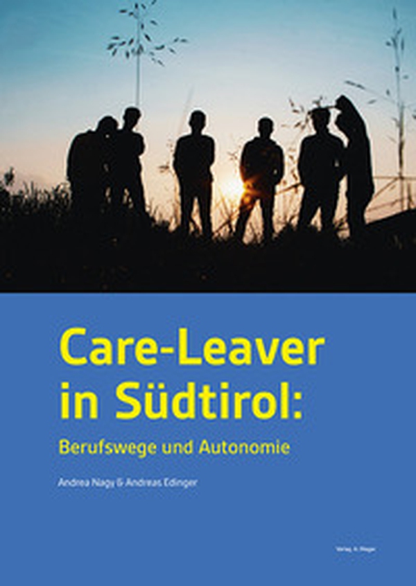 Care-leaver in Südtirol. Berufswege und autonomie - Librerie.coop Care-leaver in Südtirol. Berufswege und autonomie - Librerie.coop