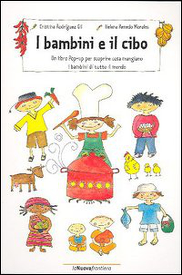 I bambini e il cibo. Libro pop-up - Librerie.coop I bambini e il cibo. Libro pop-up - Librerie.coop