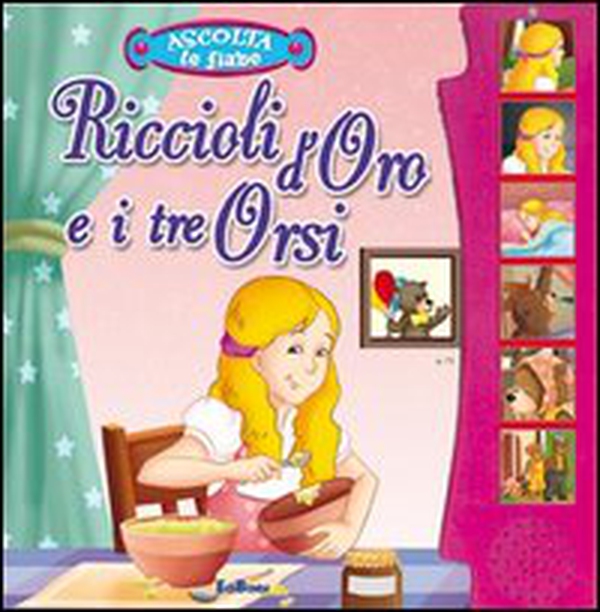 Riccioli d'oro e i tre orsi. Libro sonoro - Librerie.coop Riccioli d'oro e i tre orsi. Libro sonoro - Librerie.coop