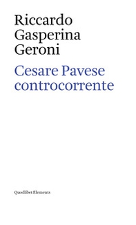 Cesare Pavese controcorrente - Librerie.coop