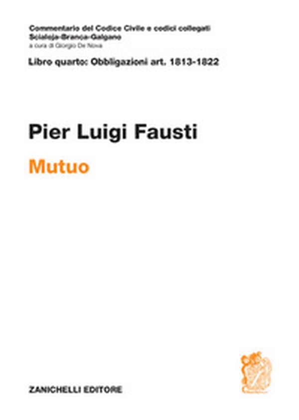Art. 1813-1822. Mutuo. Commentario del Codice Civile - Librerie.coop Art. 1813-1822. Mutuo. Commentario del Codice Civile - Librerie.coop