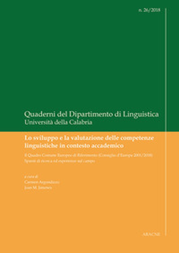 Lo sviluppo e la valutazione delle competenze linguistiche in contesto accademico. Il Quadro Comune Europeo di Riferimento (Consiglio d'Europa 2001/2018). Spunti di ricerca ed esperienze sul campo - Librerie.coop Lo sviluppo e la valutazione delle competenze linguistiche in contesto accademico. Il Quadro Comune Europeo di Riferimento (Consiglio d'Europa 2001/2018). Spunti di ricerca ed esperienze sul campo - Librerie.coop
