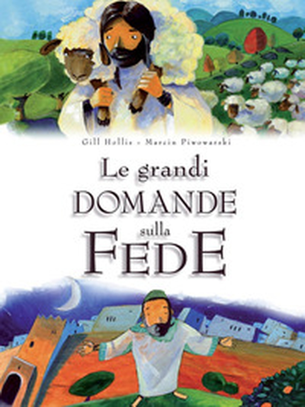 Le grandi domande sulla fede - Librerie.coop Le grandi domande sulla fede - Librerie.coop