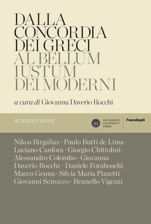 Dalla concordia dei greci al bellum iustum dei moderni - Librerie.coop Dalla concordia dei greci al bellum iustum dei moderni - Librerie.coop