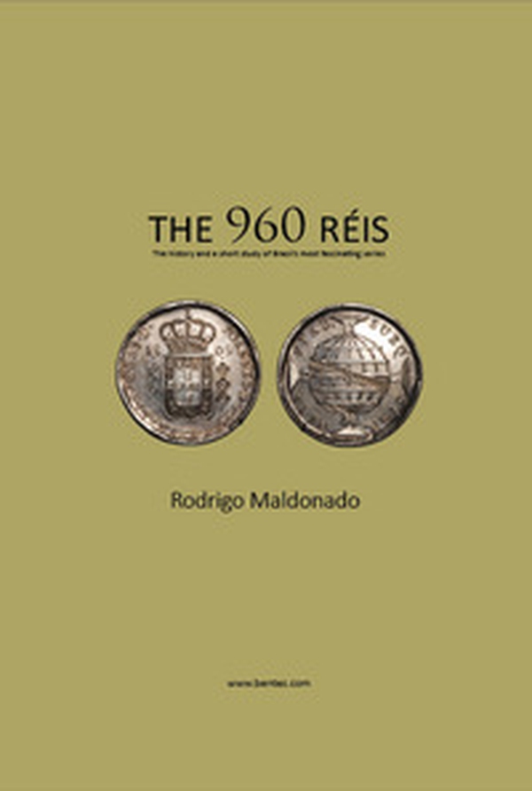The 960 réis. The history and a short study of Brazil's most fascinating series - Librerie.coop The 960 réis. The history and a short study of Brazil's most fascinating series - Librerie.coop