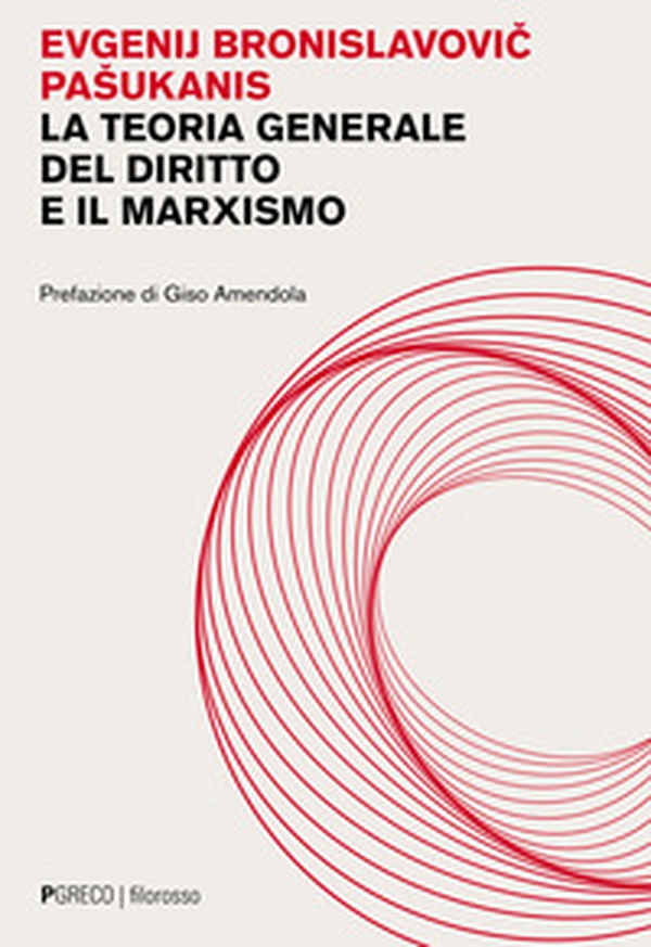 La teoria generale del diritto e marxismo - Librerie.coop La teoria generale del diritto e marxismo - Librerie.coop