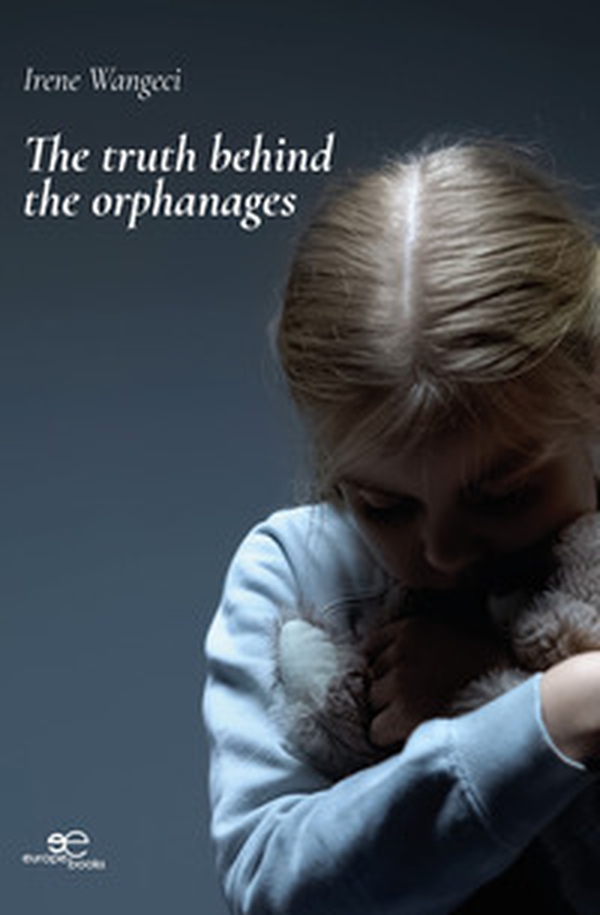 The truth behind the orphanages - Librerie.coop The truth behind the orphanages - Librerie.coop