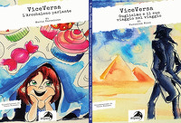 ViceVersa: Guglielmo e il suo viaggio nel viaggio-L'Arcobaleno parlante - Librerie.coop ViceVersa: Guglielmo e il suo viaggio nel viaggio-L'Arcobaleno parlante - Librerie.coop