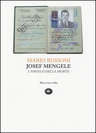 Joseph Mengele. L'angelo della morte - Librerie.coop