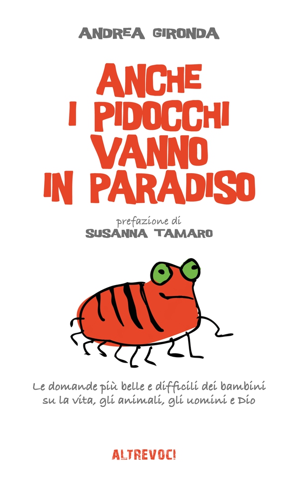Anche i pidocchi vanno in paradiso - Librerie.coop Anche i pidocchi vanno in paradiso - Librerie.coop