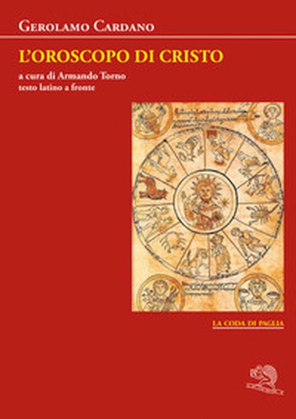 L'oroscopo di Cristo. Testo latino a fronte - Librerie.coop L'oroscopo di Cristo. Testo latino a fronte - Librerie.coop