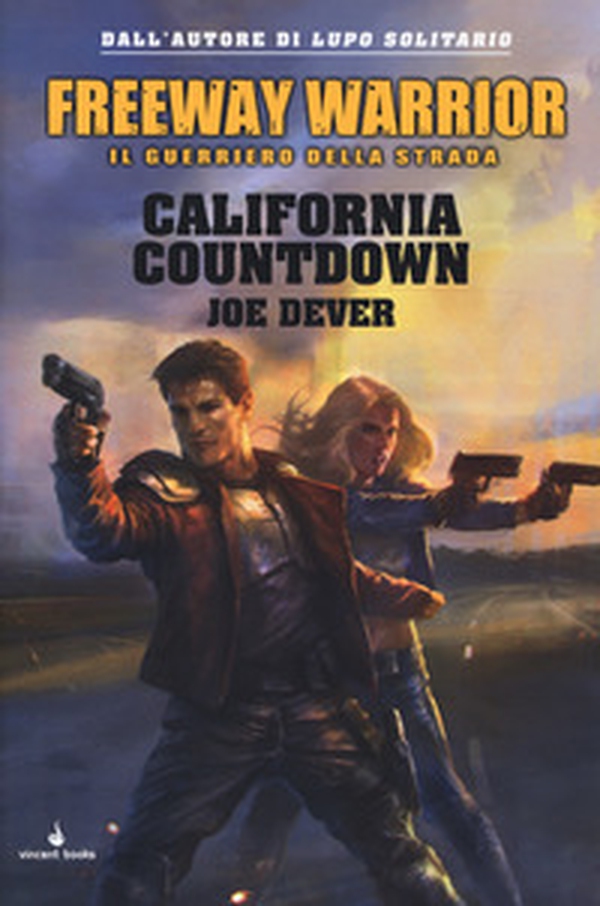California countdown. Freeway Warrior il guerriero della strada - Vol. 4 - Librerie.coop California countdown. Freeway Warrior il guerriero della strada - Vol. 4 - Librerie.coop