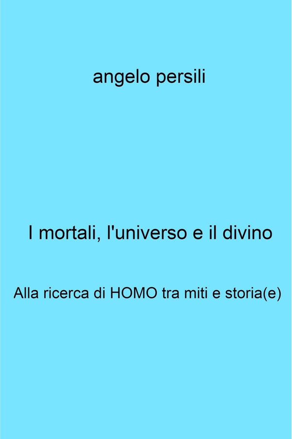 I mortali, l'universo e il divino - Librerie.coop I mortali, l'universo e il divino - Librerie.coop