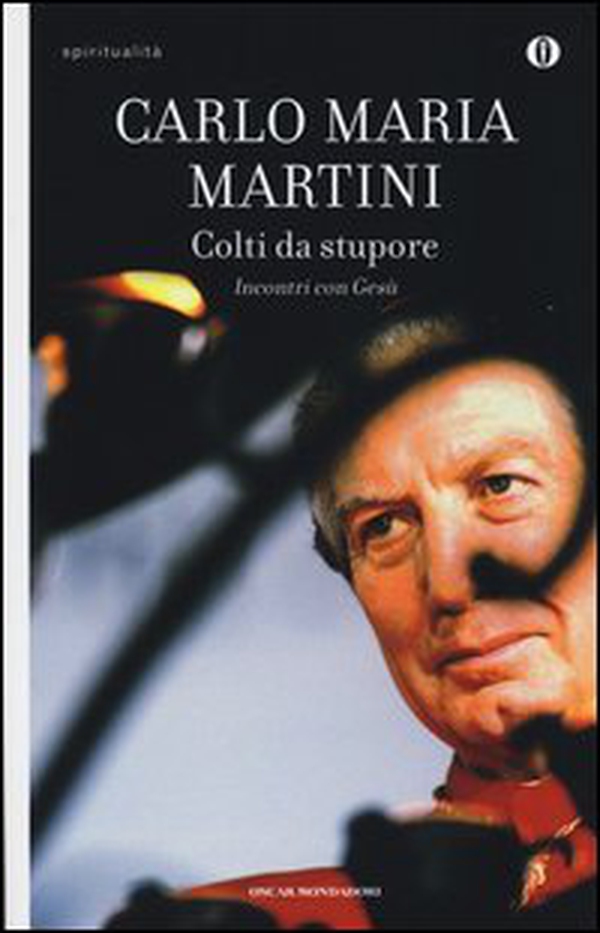 Colti da stupore. Incontri con Gesù - Librerie.coop Colti da stupore. Incontri con Gesù - Librerie.coop