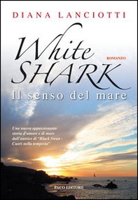 White shark. Il senso del mare - Librerie.coop