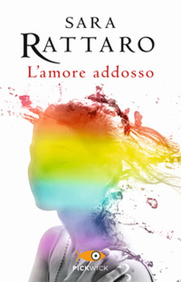 L'amore addosso - Librerie.coop L'amore addosso - Librerie.coop