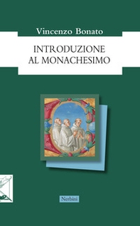 Introduzione al monachesimo - Librerie.coop