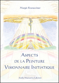 Aspects de la peinture visionnaire initiatique - Librerie.coop