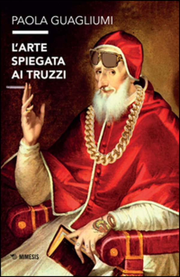L'arte spiegata ai truzzi - Librerie.coop L'arte spiegata ai truzzi - Librerie.coop