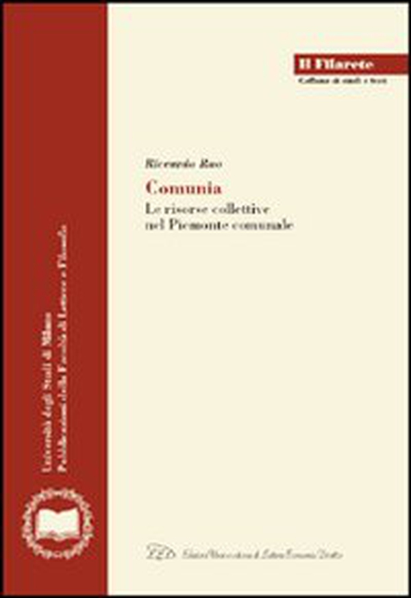 Comunia. Le risorse collettive nel Piemonte comunale - Librerie.coop Comunia. Le risorse collettive nel Piemonte comunale - Librerie.coop