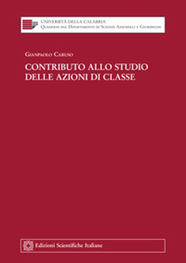 Contributo allo studio delle azioni di classe - Librerie.coop Contributo allo studio delle azioni di classe - Librerie.coop