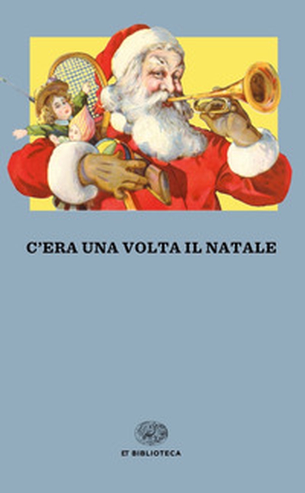 C'era una volta il Natale - Librerie.coop C'era una volta il Natale - Librerie.coop