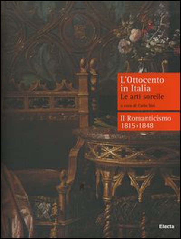 L'Ottocento in Italia. Le arti sorelle-Il Romanticismo 1815-1848 - Librerie.coop L'Ottocento in Italia. Le arti sorelle-Il Romanticismo 1815-1848 - Librerie.coop