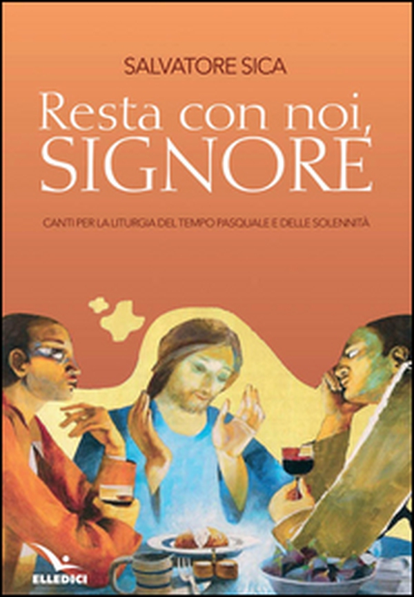 Resta con noi, Signore - Librerie.coop Resta con noi, Signore - Librerie.coop