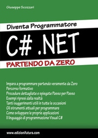 Diventa programmatore c#.net. Partendo da zero - Librerie.coop