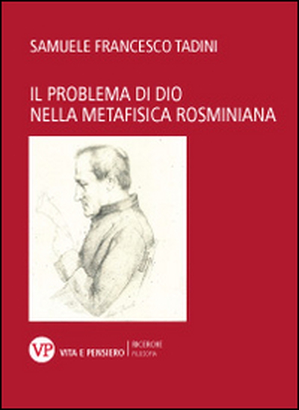 Il problema di Dio nella metafisica rosminiana - Librerie.coop Il problema di Dio nella metafisica rosminiana - Librerie.coop