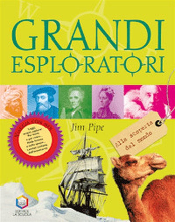 Grandi esploratori. Alla scoperta del mondo - Librerie.coop Grandi esploratori. Alla scoperta del mondo - Librerie.coop