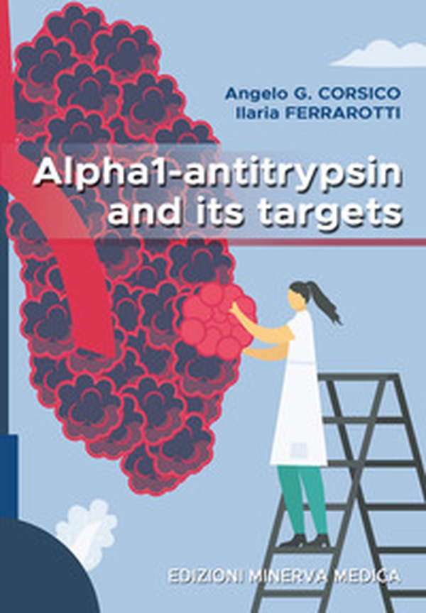 Alpha1-antitrypsin and its targets - Librerie.coop Alpha1-antitrypsin and its targets - Librerie.coop