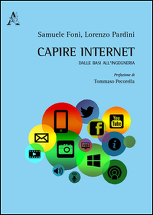 Capire internet. Dalle basi all'ingegneria - Librerie.coop Capire internet. Dalle basi all'ingegneria - Librerie.coop