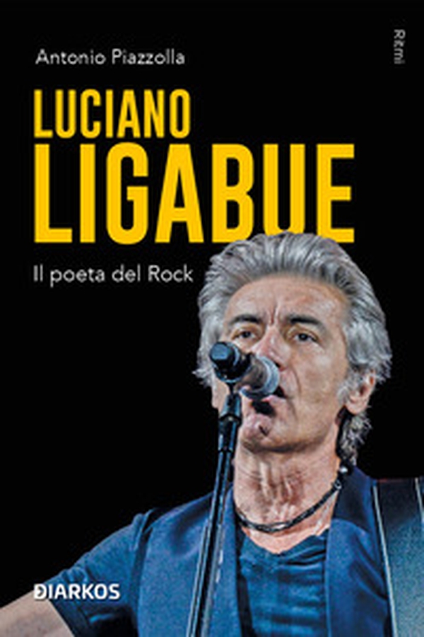 Luciano Ligabue. Il poeta del rock - Librerie.coop Luciano Ligabue. Il poeta del rock - Librerie.coop