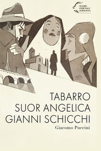 Tabarro-Suor Angelica-Gianni Schicchi - Librerie.coop