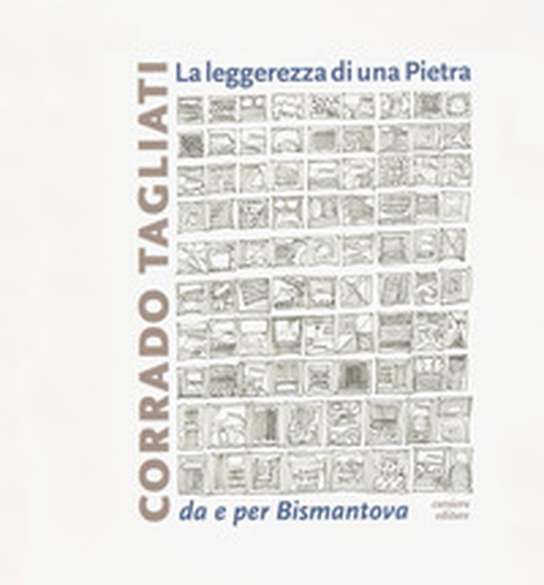 La leggerezza di una pietra. Da e per Bismantova - Librerie.coop La leggerezza di una pietra. Da e per Bismantova - Librerie.coop