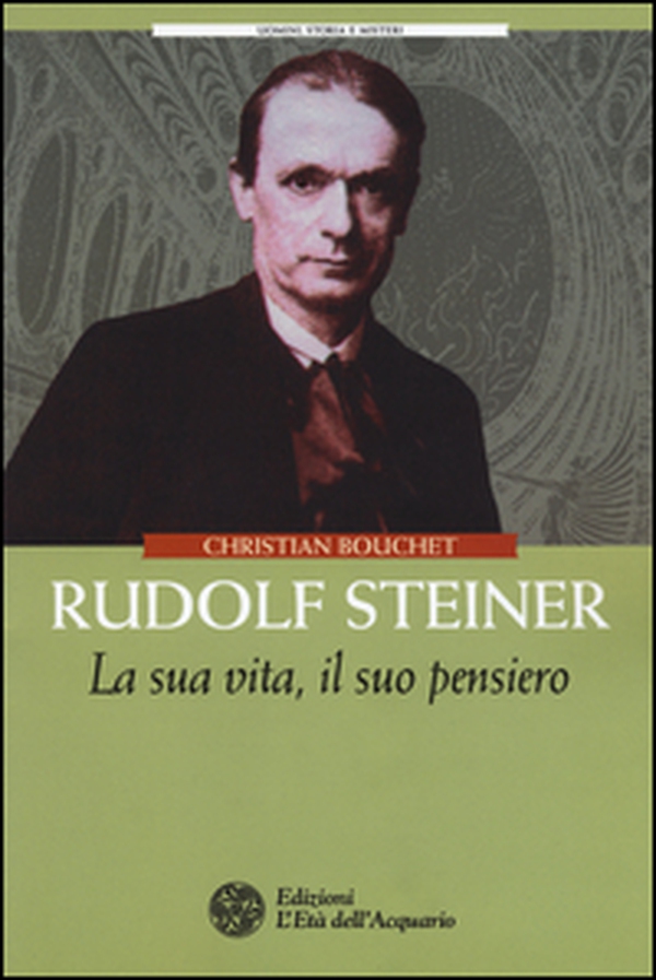 Rudolf Steiner. La sua vita, il suo pensiero - Librerie.coop Rudolf Steiner. La sua vita, il suo pensiero - Librerie.coop