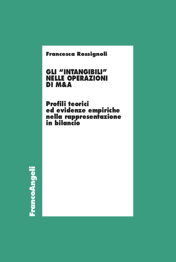 Gli "intangibili" nelle operazioni di M&A - Librerie.coop Gli "intangibili" nelle operazioni di M&A - Librerie.coop