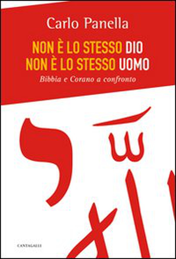 Non è lo stesso Dio, non è lo stesso uomo. Bibbia e Corano a confronto - Librerie.coop Non è lo stesso Dio, non è lo stesso uomo. Bibbia e Corano a confronto - Librerie.coop