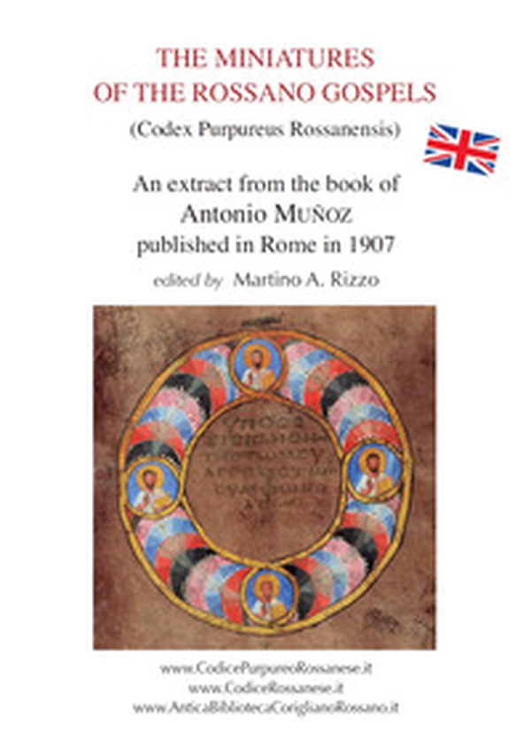 The miniatures of the Rossano Gospels (Codex Purpureus Rossanensis). An extract from the book of Antonio Muñoz published in Rome in 1907 - Librerie.coop The miniatures of the Rossano Gospels (Codex Purpureus Rossanensis). An extract from the book of Antonio Muñoz published in Rome in 1907 - Librerie.coop