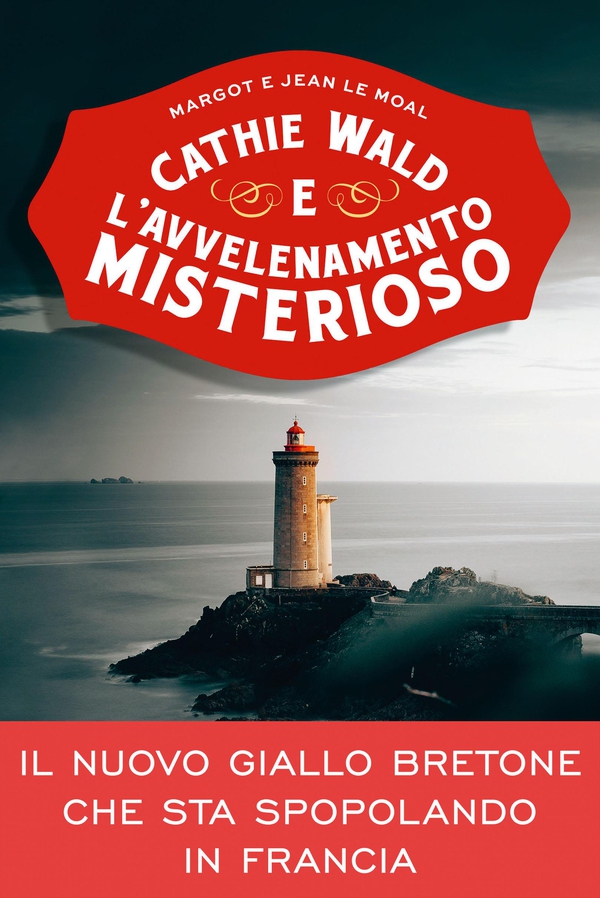 Cathie Wald e l'avvelenamento misterioso - Librerie.coop Cathie Wald e l'avvelenamento misterioso - Librerie.coop