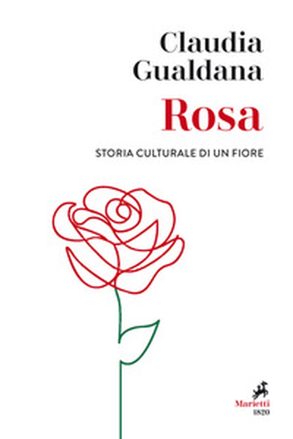 Rosa. Storia culturale di un fiore - Librerie.coop Rosa. Storia culturale di un fiore - Librerie.coop