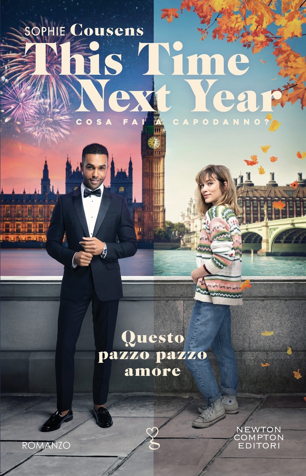 This Time Nex Year. Questo pazzo pazzo amore - Librerie.coop This Time Nex Year. Questo pazzo pazzo amore - Librerie.coop