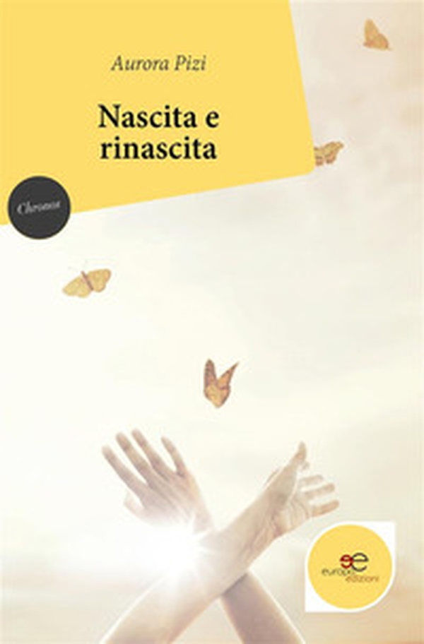 Nascita e rinascita - Librerie.coop Nascita e rinascita - Librerie.coop