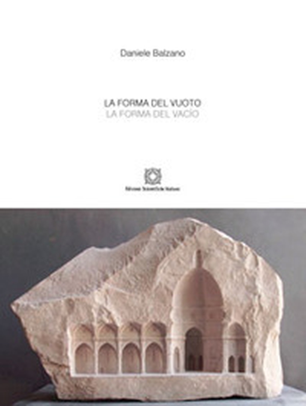 La forma del vuoto. Ediz. italiana e spagnola - Librerie.coop La forma del vuoto. Ediz. italiana e spagnola - Librerie.coop