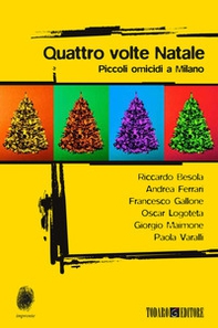 Quattro volte Natale. Piccoli omicidi a Milano - Librerie.coop