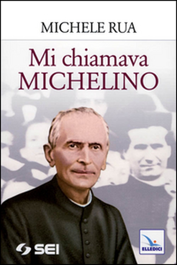 Mi chiamava Michelino - Librerie.coop Mi chiamava Michelino - Librerie.coop