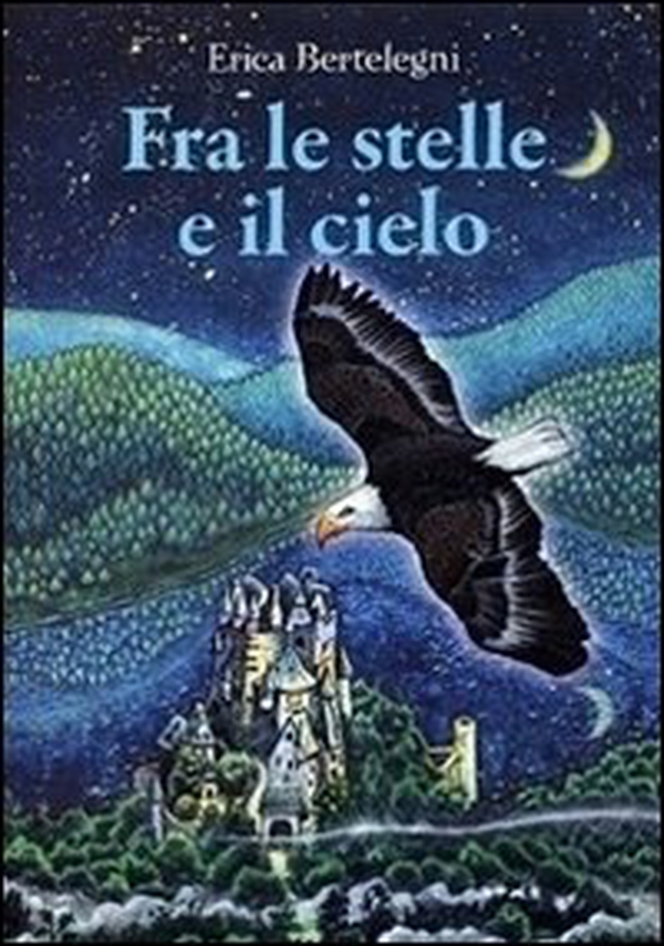 Fra le stelle e il cielo - Librerie.coop Fra le stelle e il cielo - Librerie.coop