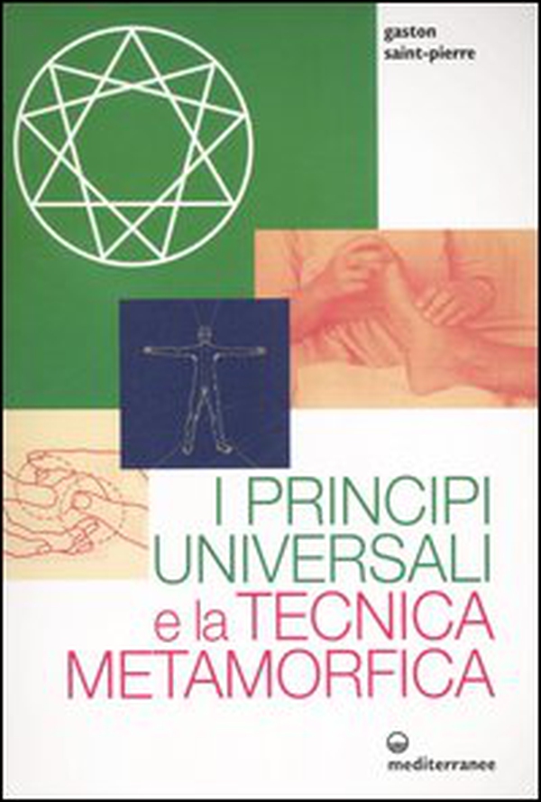 I principi universali e la tecnica metamorfica - Librerie.coop I principi universali e la tecnica metamorfica - Librerie.coop